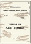 Image for REPORT ON A.E.G. BOMBER, March 1918Reports on German Aircraft 3