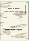 Image for REPORT ON THE HANNOVERANER BIPLANE, July 1918Reports on German Aircraft 13
