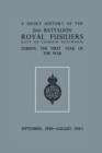 Image for A Short History of the 2nd Bn. Royal Fusiliers (City of London Regiment) During the First Year of the War, September 1939 - August 1940
