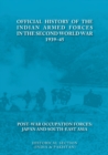 Image for Official History of the Indian Armed Forces in the Second World War 1939-45 Post-War Occupation Forces