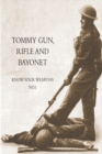 Image for Tommy Gun, Rifle and Bayonet : Know your weapons No.1