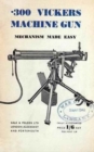 Image for .300 Vickers Machine Gun Mechanism Made Easy