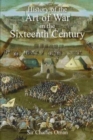 Image for Sir Charles Oman&#39;s The History of the Art of War in the Sixteenth Century