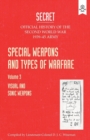 Image for Special Weapons and Types of Warfare : VISUAL AND SONIC WARFARE: Official History Of The Second World War Army