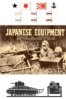 Image for Japanese Equipment : Photographs and Characteristics of Basic Weapons Encountered in the Swpa (Allied Land Forces Swpa, 1943)