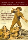 Image for The Official History of Australia in the War of 1914-1918 : Volume VI Part 2 - The Australian Imperial Force in France: May 1918 - the Armistice