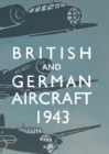 Image for British and German Aircraft 1943
