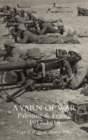 Image for A Yarn of War : Palestine &amp; France 1917-1918