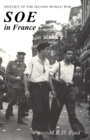 Image for SOE in France : AN ACCOUNT OF THE WORK OF THE BRITISH SPECIAL OPERATIONS EXECUTIVE IN FRANCE 1940-1944 History of the Second World War