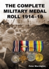 Image for The Complete Military Medal Roll 1914-19 : Volume 3 N-Z