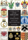 Image for A GUIDE TO THE CIVIC HERALDRY OF ENGLAND Up to the First World War