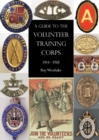 Image for A Guide to the Volunteer Training Corps 1914-1918