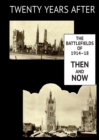 Image for Twenty Years After : THE BATTLEFIELDS OF 1914-18 THEN AND NOW. Supplementary Volume