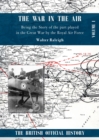 Image for War in the Air. Being the Story of the part played in the Great War by the Royal Air Force. : Volume One