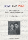 Image for LOVE AND WAR: THE LETTERS OF  PEGGY AND
