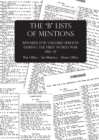 Image for The &quot;B&quot; Lists of Mentions : Rewards for Valuable Services during the First World War 1914-19 War Office - Air Ministry - Home Office