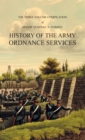 Image for HISTORY OF THE ARMY ORDNANCE SERVICES Three Volume Compilation
