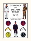 Image for Handbook on Japanese Forces 1944 : War Department Technical Manual TM-E 30-480