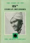 Image for THE STORY OF THE 25th INDIAN DIVISION