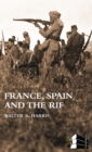 Image for FRANCE, SPAIN AND THE RIF(Rif War, also called the Second Moroccan War 1922-26)