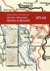 Image for THE OFFICIAL HISTORY OF THE GREAT WAR France and Belgium ATLAS