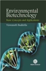 Image for Environmental Biotechnology : Basic Concepts and Applications
