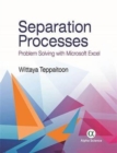 Image for Separation Processes : Problem Solving with Microsoft Excel