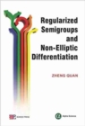 Image for Regularized Semigroups and Non-Elliptic Differential Operators