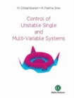 Image for Control of Unstable Single and Multi-Variable Systems