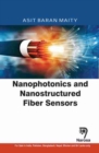 Image for Nanophotonics and Nanostructured Fiber Sensors