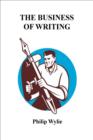 Image for The Business of Writing: WRITING NON-FICTION FOR SUCCESSFUL PUBLICATION