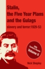 Image for Stalin, the Five Year Plans and the Gulags: Slavery and Terror 1929-53