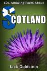 Image for 101 Amazing Facts about Scotland