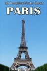 Image for 101 Amazing Facts About Paris