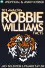Image for 101 Amazing Robbie Williams Facts