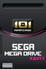 Image for 101 Amazing Sega Mega Drive Facts