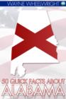 Image for 50 Quick Facts about Alabama