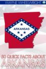 Image for 50 Quick Facts about Arkansas