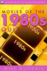 Image for Movies of the 1980s Quiz Book: 10 Years, 250 Questions