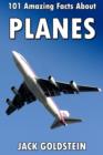 Image for 101 Amazing Facts about Planes