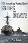 Image for 101 Amazing Facts about Ships and Boats