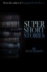 Image for Super Short Stories