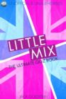 Image for Little Mix - The Ultimate Quiz Book