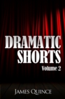 Image for Dramatic Shorts: Volume 2
