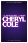 Image for 101 Amazing Facts about Cheryl Cole