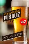 Image for The Amazing Pub Quiz Book - Volume 2.