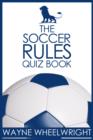 Image for The Soccer Rules Quiz Book