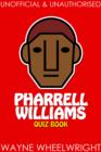 Image for Pharrell Williams Quiz Book