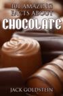 Image for 101 Amazing Facts about Chocolate
