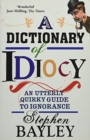 Image for Dictionary Of Idiocy